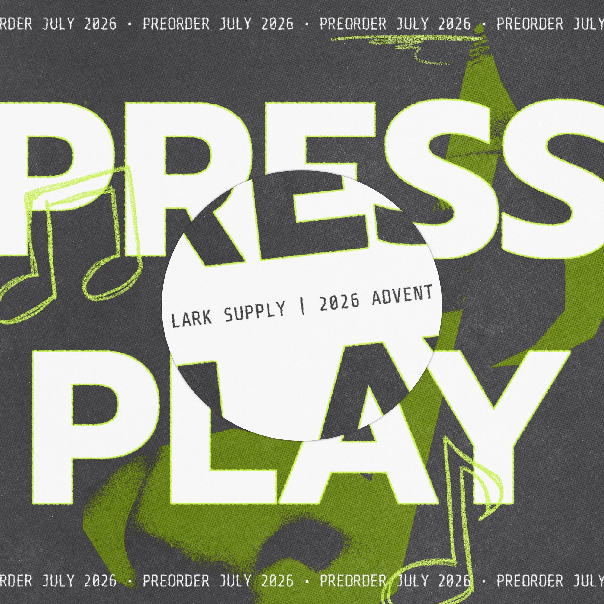 Promotional graphic for Lark Supply 2026 Advent with 'Press Play' text and musical notes.