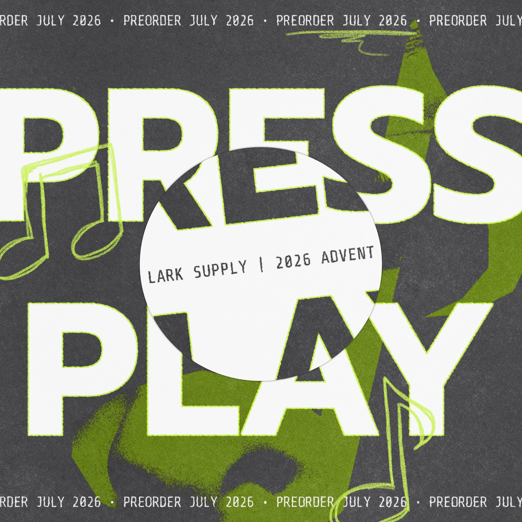 Promotional graphic for Lark Supply 2026 Advent with 'Press Play' text and musical notes.